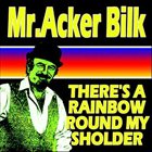 ACKER BILK There's A Rainbow Round My Shoulder album cover