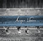 ACQUA LIBERA Acqua Libera album cover