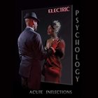 ACUTE INFLECTIONS Electric Psychology album cover