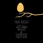 ADA BIRD WOLFE An Egg album cover