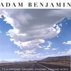 ADAM BENJAMIN It's a Standard, Standard, Standard, Standard World album cover
