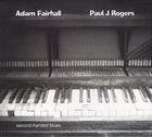 ADAM FAIRHALL Adam Fairhall, Paul J Rogers : Second-handed Blues album cover