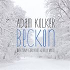 ADAM KOLKER Beckon album cover