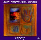 ADAM RUDOLPH / GO: ORGANIC ORCHESTRA Skyway album cover