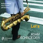 ADAM SCHROEDER Let's album cover