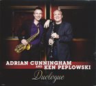 ADRIAN CUNNINGHAM Adrian Cunningham / Ken Peplowski : Duologue album cover