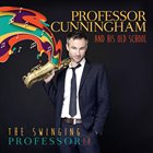 ADRIAN CUNNINGHAM Professor Cunningham And His Old School : The Swinging Professor album cover