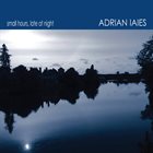 ADRIÁN IAIES Small Hours, Late At Night album cover