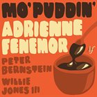 ADRIENNE FENEMOR Mo' Puddin' album cover