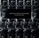 AFRICAN HEAD CHARGE My Life In A Hole In The Ground album cover