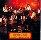 AFRICAN JAZZ PIONEERS Sip 'n' Fly album cover