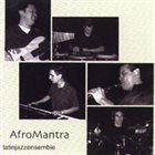 AFROMANTRA Afromantra Latin Jazz Ensemble album cover