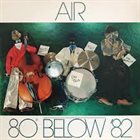 AIR / NEW AIR 80° Below '82 album cover