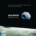 AKA MOON Quality of Joy album cover