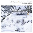 AKI RISSANEN Aki Rissanen - Jussi Lehtonen Quartet album cover