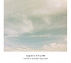 AKIKO akiko x Masaki Hayashi : Spectrum album cover