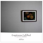 AKIKO Emptiness Fulfilled album cover