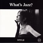 AKIKO What's Jazz?: Style album cover