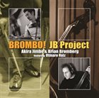 AKIRA JIMBO Brombo! JB Project album cover
