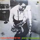 AKIRA MIYAZAWA Now's The Time (aka Love For Sale) album cover