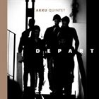 AKKU QUINTET Depart album cover