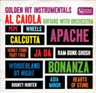AL CAIOLA Golden Hit Instrumentals album cover