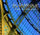 AL DI MEOLA La Melodia: World Sinfonia Live In Milano album cover