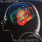AL FOSTER Mixed Roots album cover