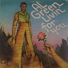 AL GREEN Livin' For You album cover