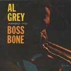 AL GREY Boss Bone album cover