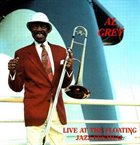AL GREY Live at the Floating Jazz Festival album cover