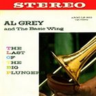 AL GREY The Last of the Big Plungers (With the Basie Wing) album cover