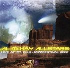 AL MCKAY ALLSTARS Live At Mt. Fuji Jazzfestival 2002 album cover