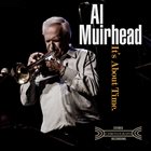 AL MUIRHEAD It's About Time album cover