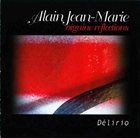 ALAIN JEAN-MARIE Biguine Reflections : Délirio album cover