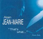 ALAIN JEAN-MARIE That's What album cover
