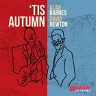 ALAN BARNES Alan Barnes & David Newton : 'tis Autumn album cover