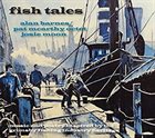 ALAN BARNES Fish Tales album cover