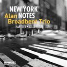 ALAN BROADBENT Alan Broadbent Trio : New York Notes album cover