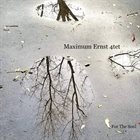 ALAN ERNST Maximum Ernst 4tet : For The Soul album cover