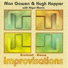 ALAN GOWEN Bracknell-Bresse: Improvisations (with Hugh Hopper & Nigel Morris) album cover