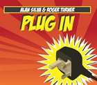 ALAN SILVA Alan Silva & Roger Turner: Plug In album cover