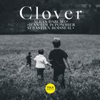 ALBAN DARCHE Alban Darche, Jean-Louis Pommier, Sébastien Boisseau : Clover 