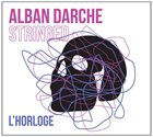 ALBAN DARCHE L'horloge album cover