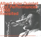 ALBERT AYLER Lost Performances 1966 Revisited album cover