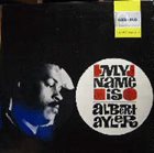 ALBERT AYLER My Name Is Albert Ayler (aka Free Jazz) album cover