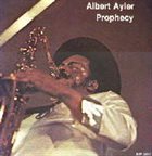 ALBERT AYLER Prophecy album cover