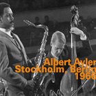 ALBERT AYLER Stockholm, Berlin 1966 album cover