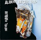 ALBERT BEGER Albert Beger Trio ‎: Hevel Havalim album cover