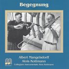 ALBERT MANGELSDORFF Albert Mangelsdorff, Alois Kottmann, Collegium Instrumentale Alois Kottmann ‎: Begegnung album cover